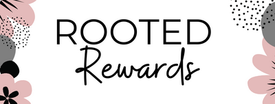 ROOTED REWARDS